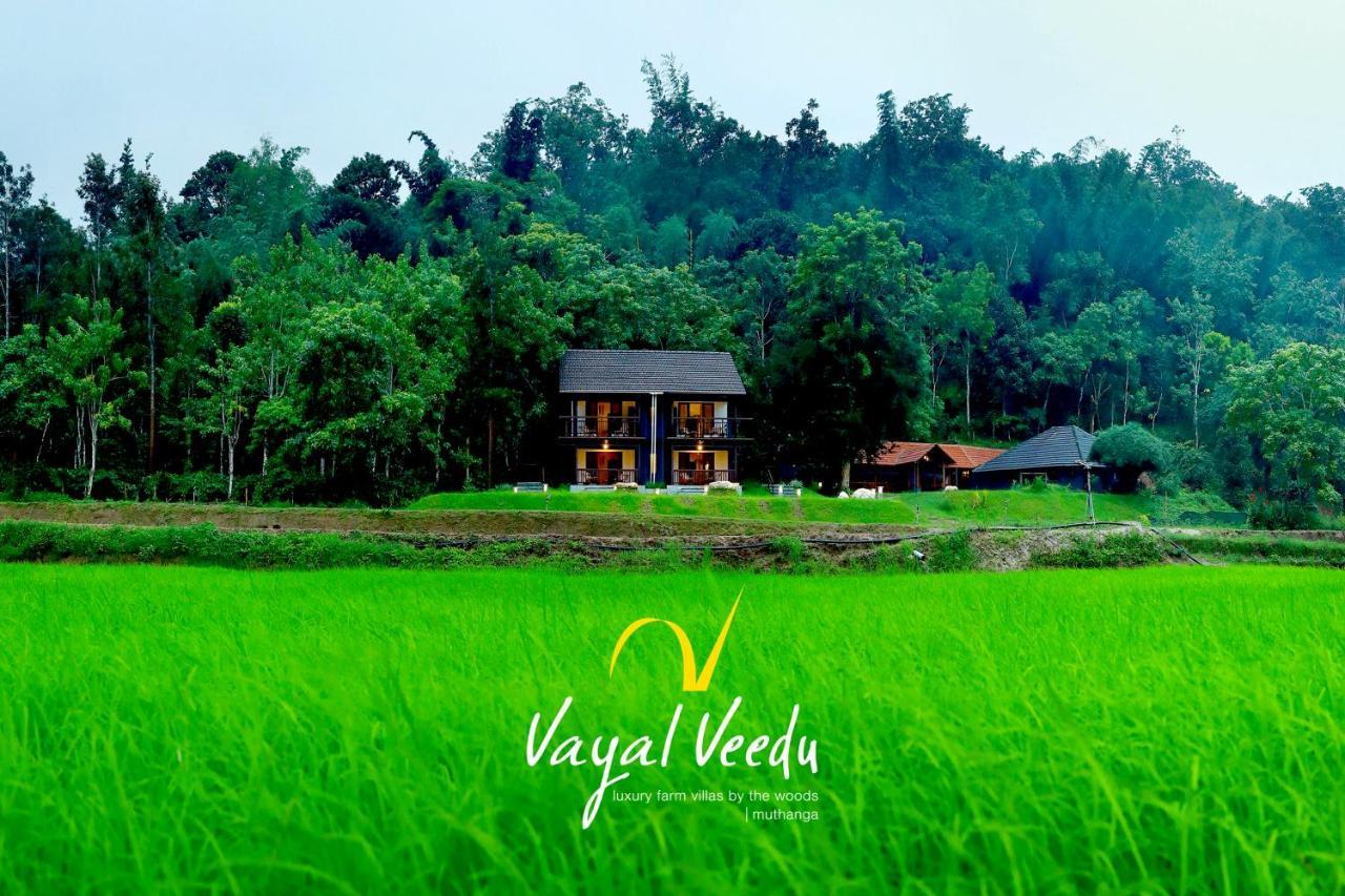 Vayal Veedu - Luxury Farm Villas By The Woods Muthanga Bagian luar foto